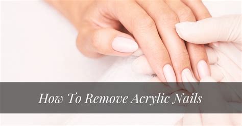 Tips In Removing Acrylic Nails