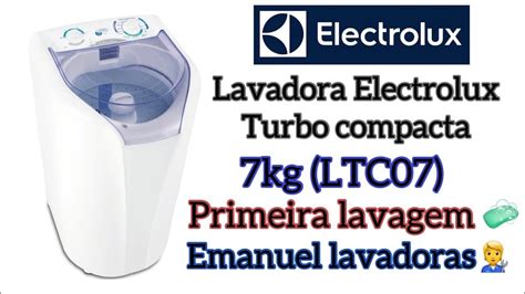 Lavadora Electrolux Turbo Compacta 7kg Ltc07 Primeira Lavagem YouTube