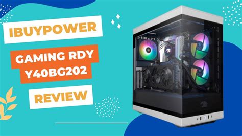 Ibuypower Gaming Rdy Y40bg202 Review Gaming Beast Unleashed Youtube