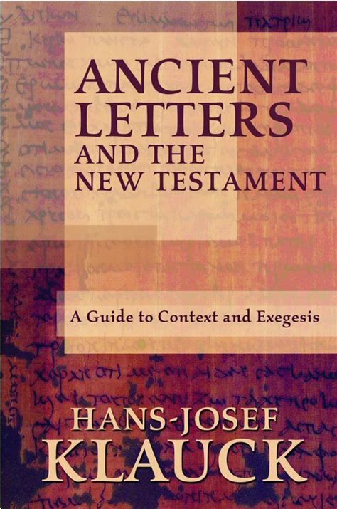 Ancient Letters And The New Testament A Guide To Context And Exegesis