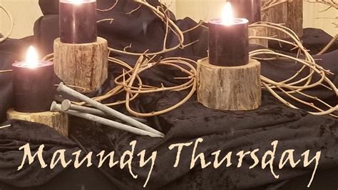 Maundy Thursday Worship Centreville United Methodist Church