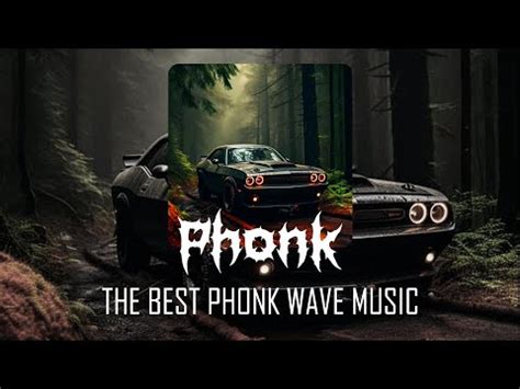 BEST PHONK WAVE MUSIC 2024 NIGHT DRIVE PHONK MIX