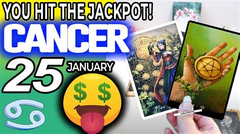 Cancer YOU HIT THE JACKPOT Horoscope For Today JANUARY 25 2023