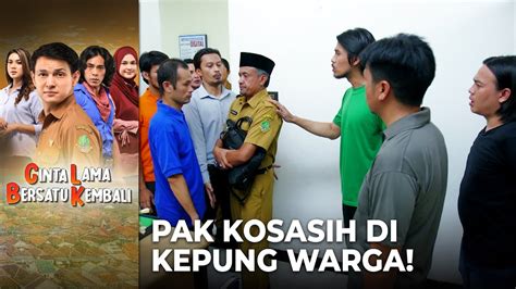 WADUH GAWAT Pak Kosasih Di Kerumuni Para Warga CINTA LAMA BERSATU