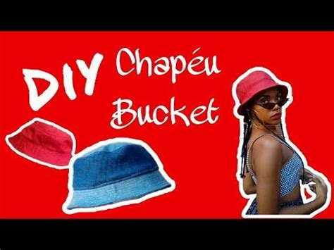 DIY Chapéu Bucket YouTube Chapéu bucket Chapéu Acessorios para