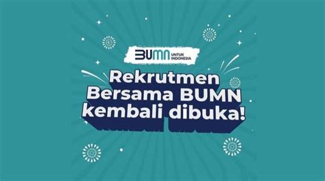 Link Pendaftaran Rekrutmen Bersama BUMN 2023 Dibuka Hari Ini