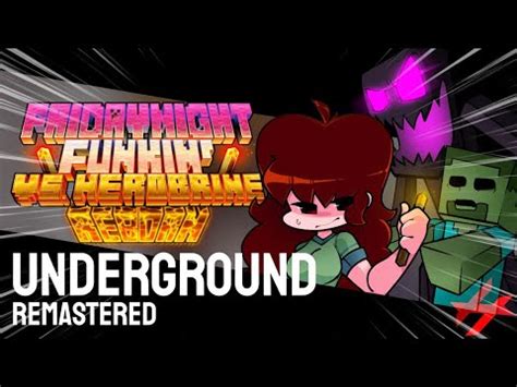 UNDERGROUND REMASTERED FNF Vs Herobrine Reborn V3 OST YouTube