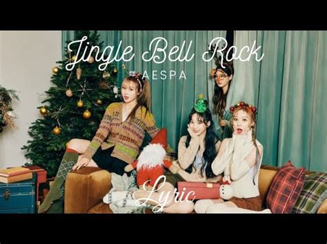 Jingle Bell Rock Lyric AESPA YouTube