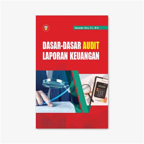 Jual Buku Dasar Dasar Audit Laporan Keuangan Alexander Hery S E M