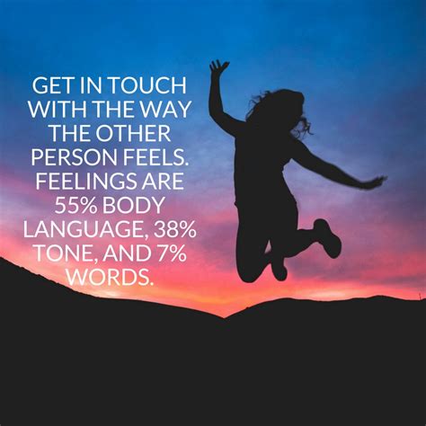 Get In Touch With The Way The Other Person Feels Feelings Are Body