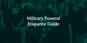 Military Funeral Etiquette Guide - Joseph A. Lucchese Funeral Home