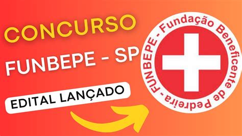 CONCURSO FUNBEPE SP Fundação Beneficente de Pedreira Edital e