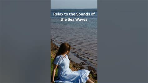 Soothing Sounds Relaxation On The Oceanfront Shorts Youtube