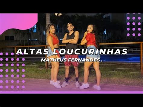 ALTAS LOUCURINHAS Mateus Fernandes FestDnce Coreografia YouTube