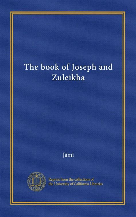 The Book Of Joseph And Zuleikha Jāmī Books