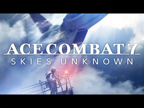 Let S Play Ace Combat 7 Skies Unknown Mission 13 Bunker Buster