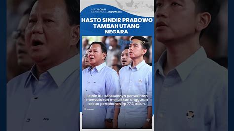 Hasto Sindir Prabowo Tidak Peka Nasib Rakyat Karena Tambah Utang Negara