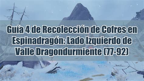 Gu A De Recolecci N De Cofres En Espinadrag N Lado Izquierdo De