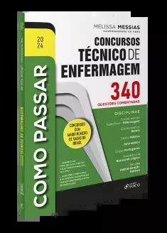 Como Passar Concursos Técnico em Enfermagem 2024 Foco Explore o