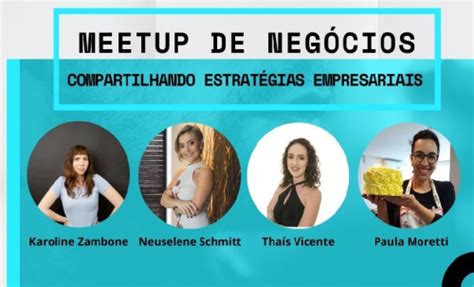 MeetUp de Negócios compartilha boas práticas de empreendedores da