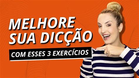 Melhore a sua DICÇÃO 3 EXERCÍCIOS YouTube