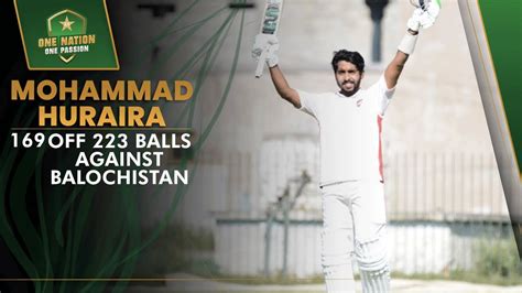 Mohammad Huraira Scores Fantastic 169 Northern Vs Balochistan Match