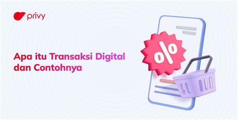 Apa Itu Transaksi Digital Dan Contohnya