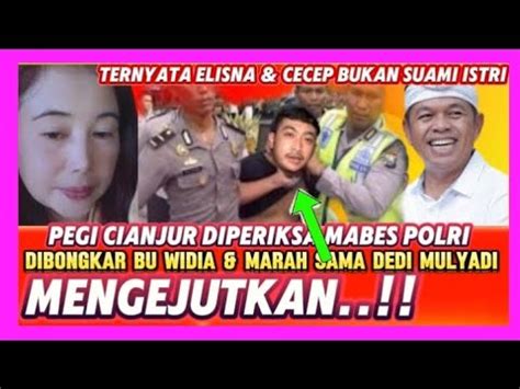 TERBUKTI PEGI CIANJUR DIPERIKSA MABES POLRI DIBONGKAR BU WIDIA DEDI