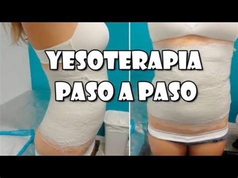 YESOTERAPIA PASO A PASO Como Hacer La Yesoterapia En Casa En 6