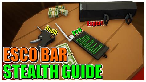 Esco Bar Heist Stealth Guides One Armed Robber Guides Youtube