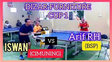 Iswan Cimuning Vs Arif Rh Bsp Dizar Furniture Cup Gor Kamus