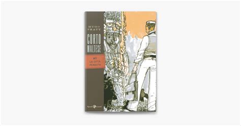 Corto Maltese Mu La città perduta by Hugo Pratt on Apple Books