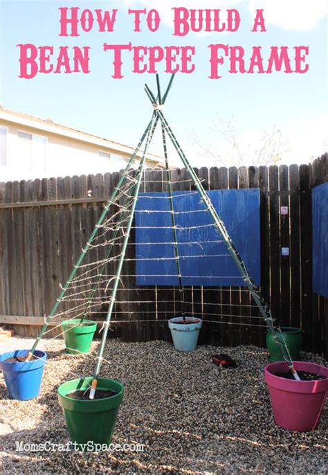 How To Build A Green Bean Tepee Happiness Is Homemade