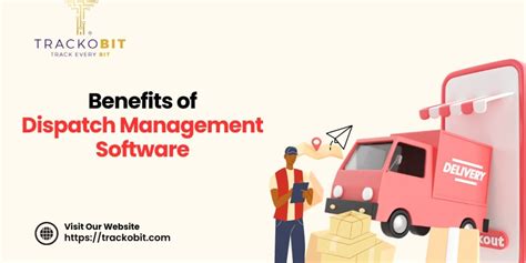 Top 7 Benefits Of Dispatch Management Software