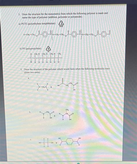 Solved 3 Draw The Structure For The Monomer S From Which The