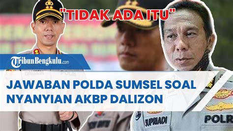 Jawaban Polda Sumsel Soal Nyanyian Akbp Dalizon Cerita Mantan Kapolres