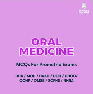 Oral Medicine MCQs For Prometric Exam Prometric Exam MCQs