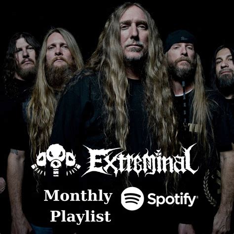 Extreminals Monthly Spotify Playlist Extreminal Metal Magazine