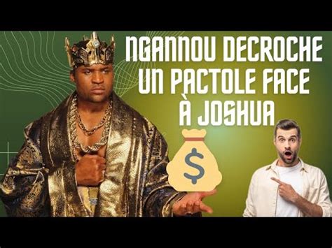 VOILA LA SOMME QUE FRANCIS NGANNOU VA GAGNER FACE A ANTHONY JOSHUA