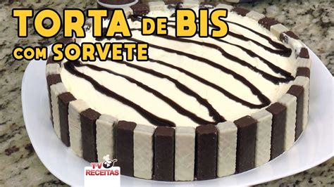 Torta De Bis Com Sorvete Tv Churrasco