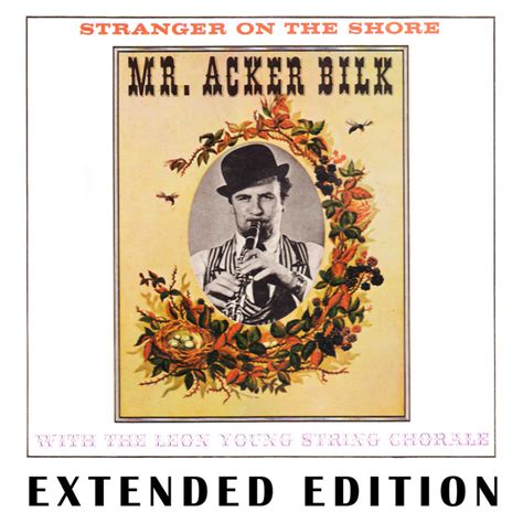 Stranger On The Shore Expanded Edition Compilation By Acker Bilk