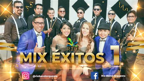 Rio Band Mix Xitos Orquesta Para Eventos En Lima Acordes Chordify