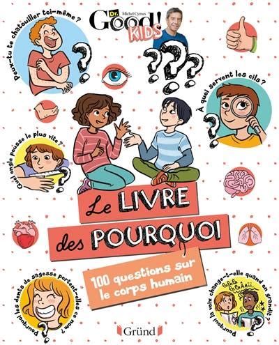 Livre Le Livre Des Pourquoi Questions Sur Le Corps Humain Crit