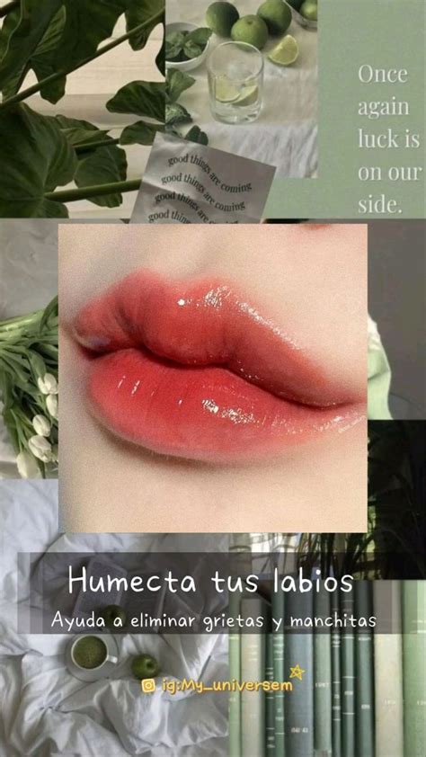 TIPS PARA TENER UNOS LABIOS BONITOS Tips Chicas Tips SELFCARE