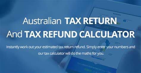 Online Australian Tax Return And Refund Calculator