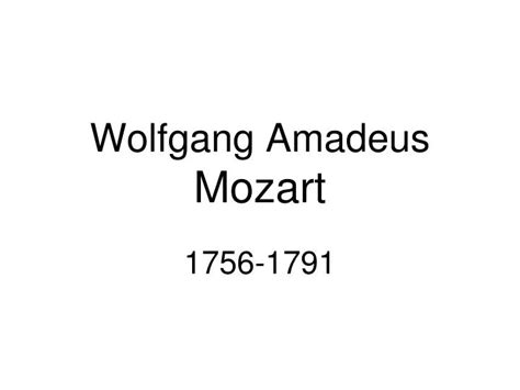 Ppt Wolfgang Amadeus Mozart Powerpoint Presentation Free Download Id4591787