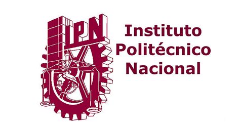 Instituto Politécnico Nacional IPN