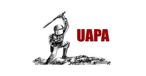 Uapa Act Ias Exam