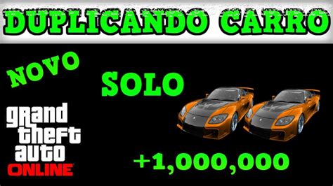 Duplicando Carro Gta Online Solo Xbox One E Ps Mony Glitch