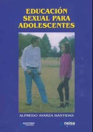 Libro Educacion Sexual Para Adolescentes Nvo Envío gratis